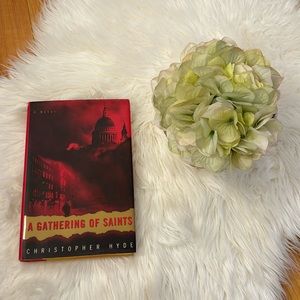 A Gathering of Saints Novel By Christopher Hyde
